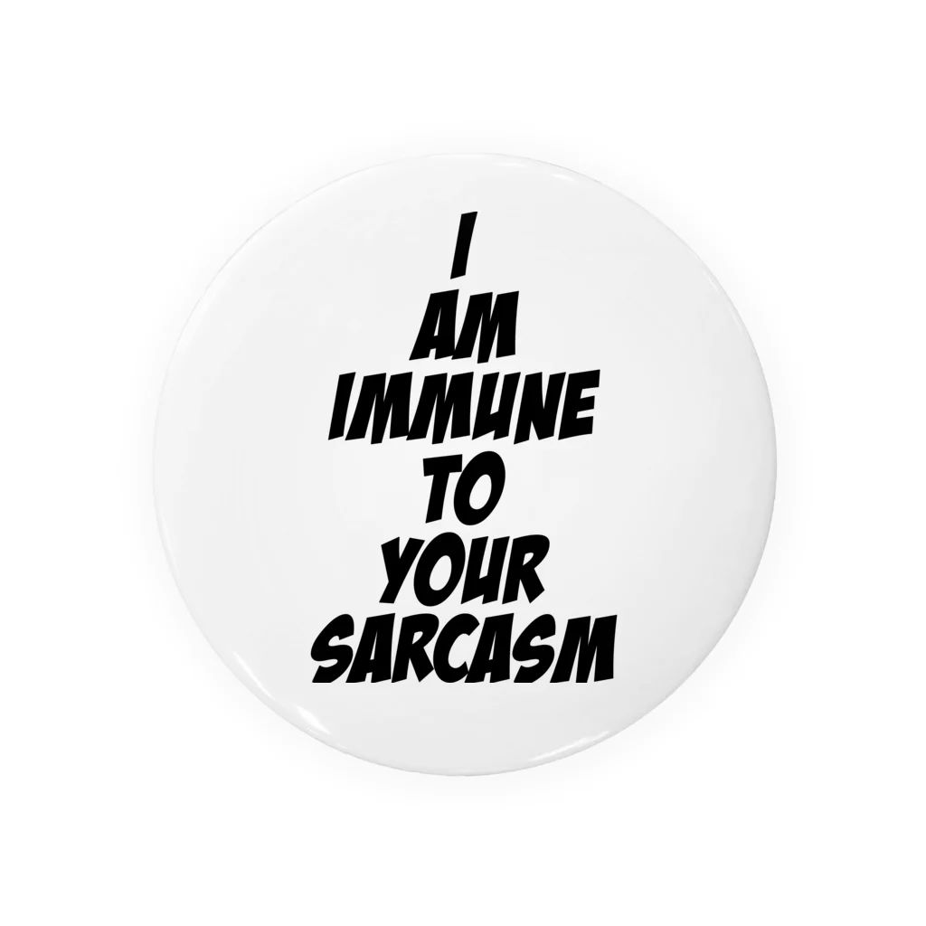 eveningculottesのI am immune to your sarcasm Tin Badge