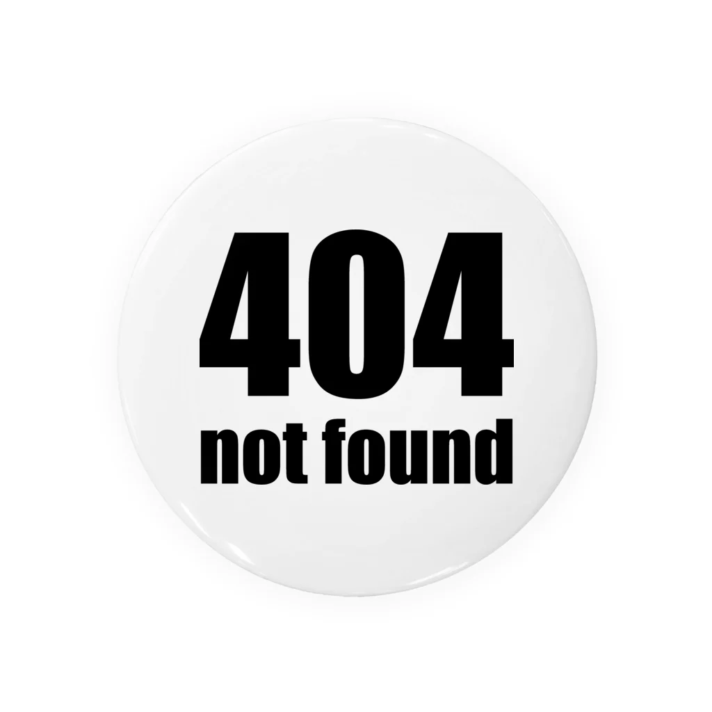 風天工房の404 not found（黒） 缶バッジ