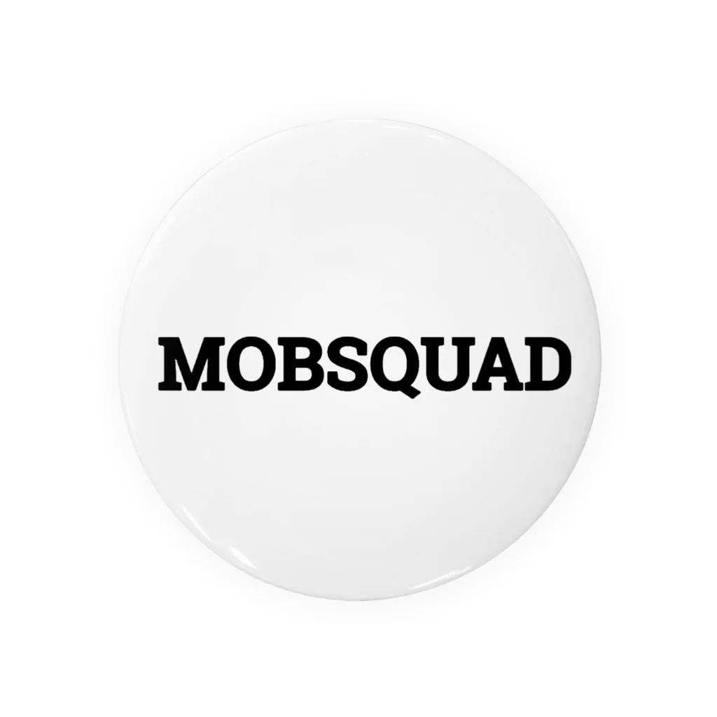 MOBSQUADのMOBSQUAD 缶バッジ