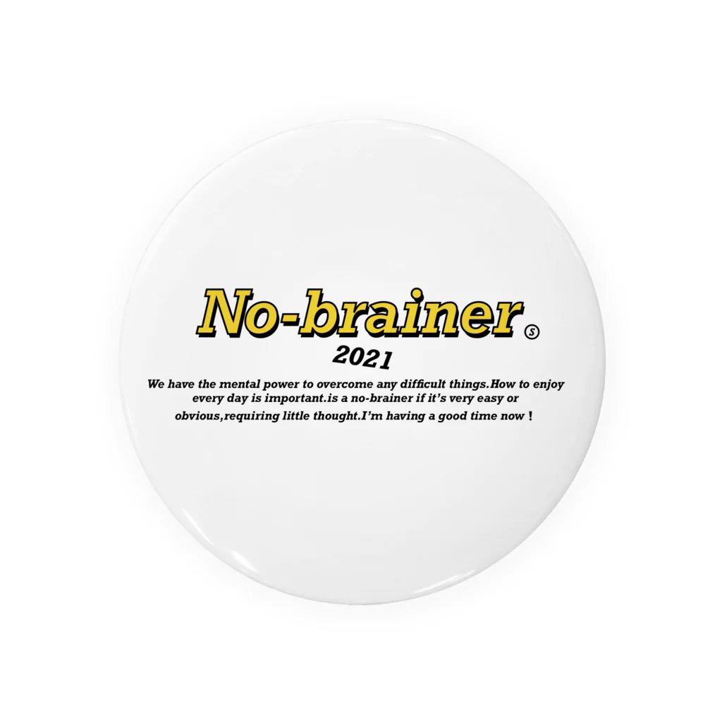 No-brainer のNo brainer  バッジ Tin Badge