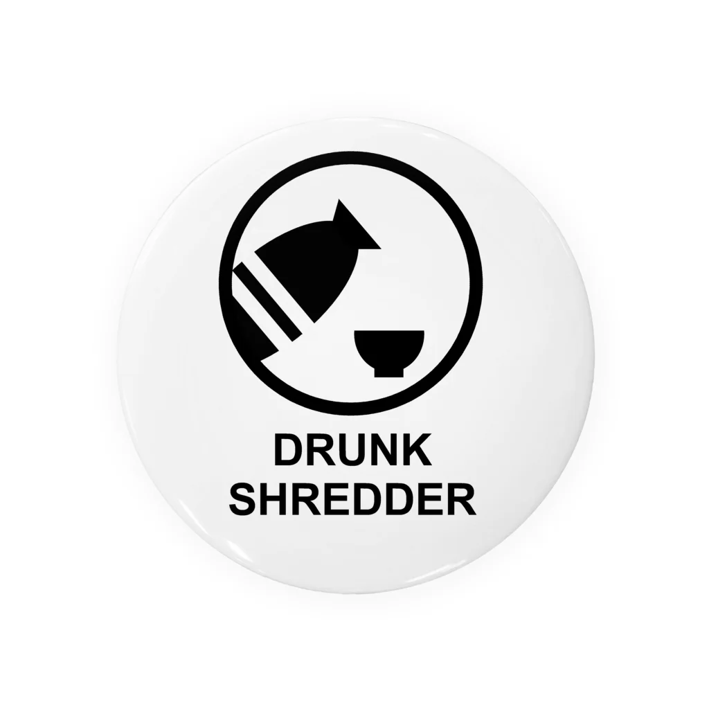 DRUNK SHREDDERのDRUNK SHREDDER 缶バッジ