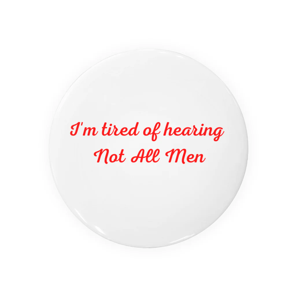 À l’avenir のI'm tired of hearing Not All Men/ノットオールメンフェミニズムシリーズ Tin Badge