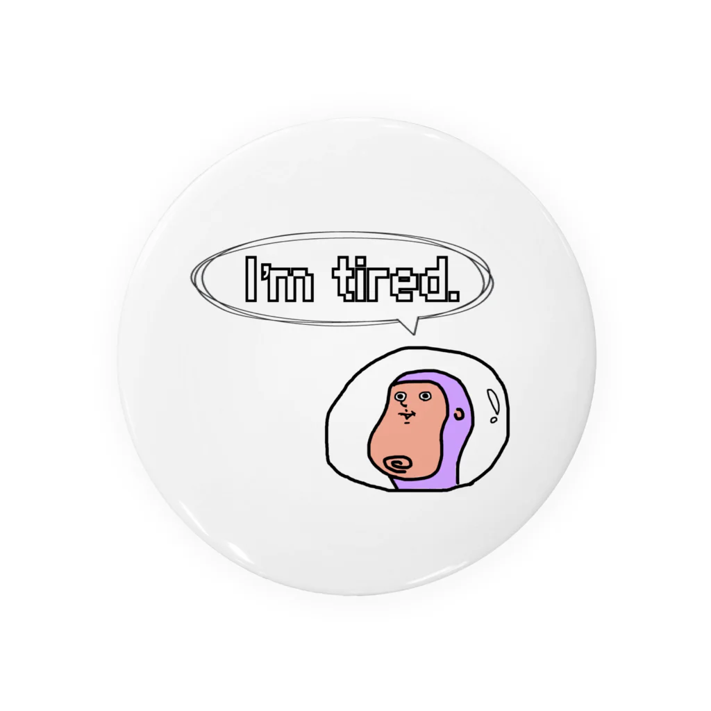 tired.のおつかれ宇宙飛行士さん by tired. Tin Badge