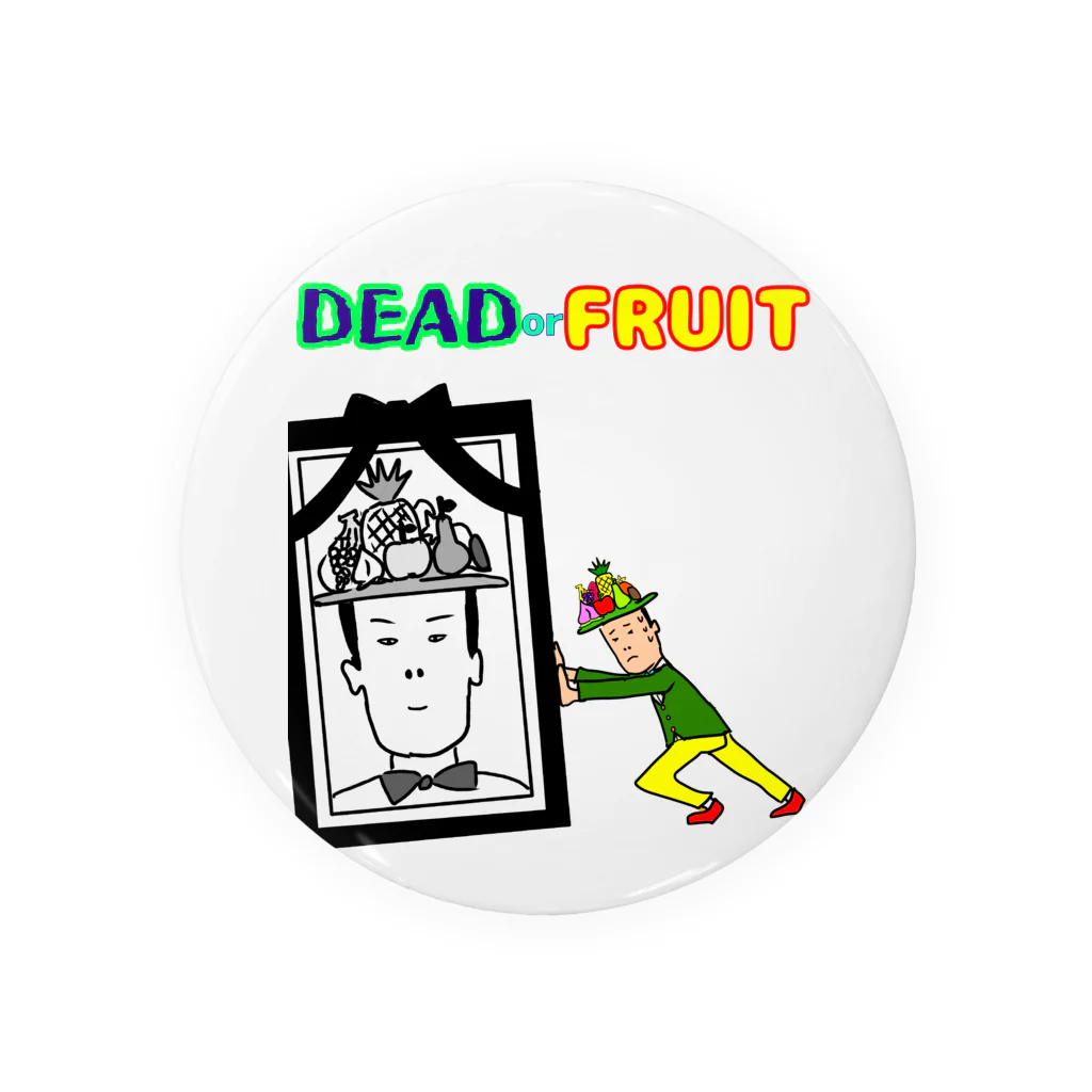 フルーツおじさんとっしーオリジナルグッズストアのDEAD or FRUIT Tin Badge