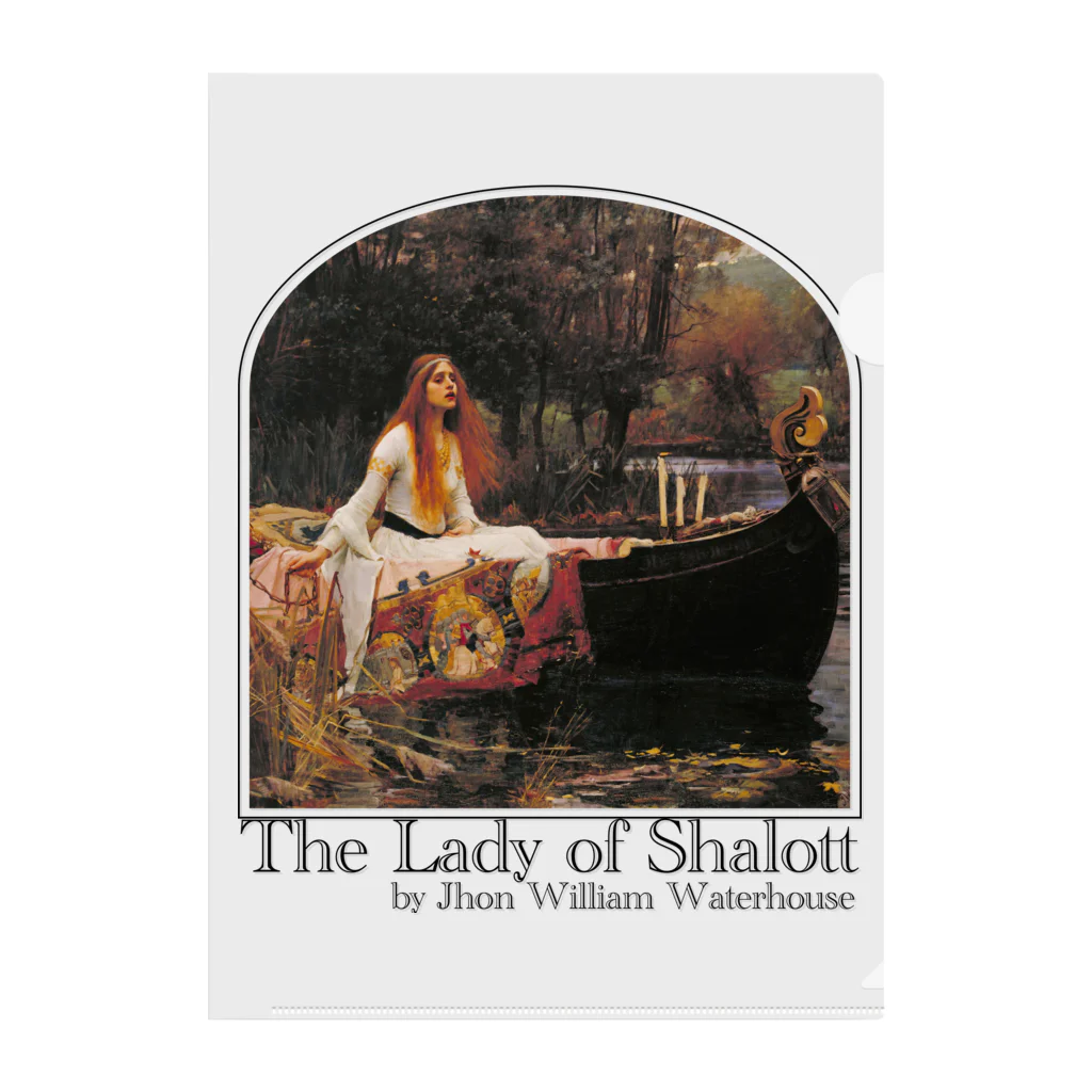 MUGEN ARTのシャロットの女（シャロット姫）　The Lady of Shalott　ジョン・ウィリアム・ウォーターハウス Clear File Folder