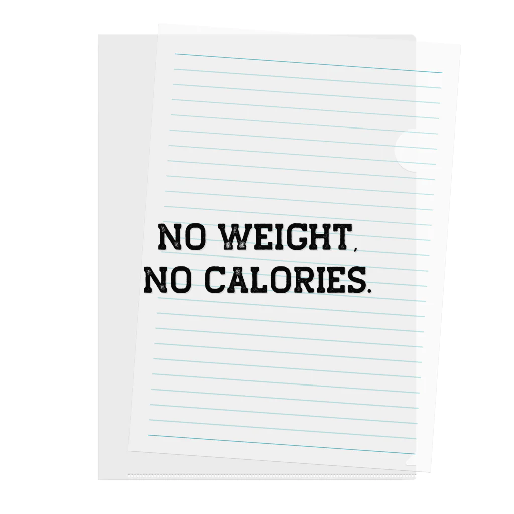 0kcal storeのNO WEIGHT, NO CALORIES. - black Clear File Folder