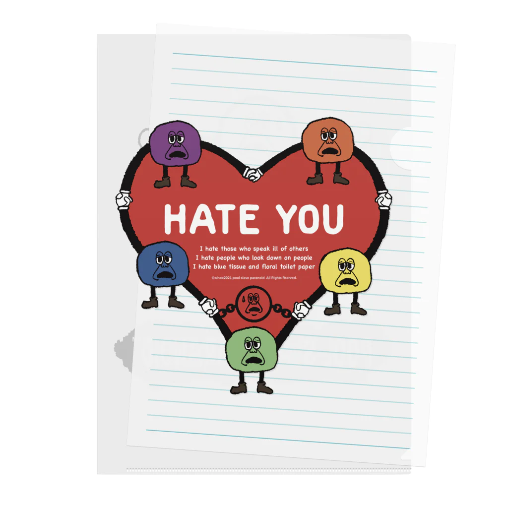 𝐏𝐎𝐎𝐋 𝐒𝐋𝐀𝐕𝐄 𝐏𝐀𝐑𝐀𝐍𝐎𝐈𝐃のHate you  クリアファイル