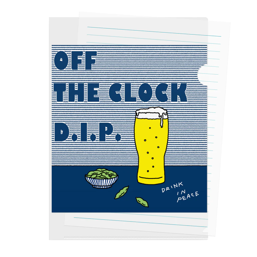 Planet Evansのカンパイ！ OFF THE CLOCK D.I.P. Clear File Folder