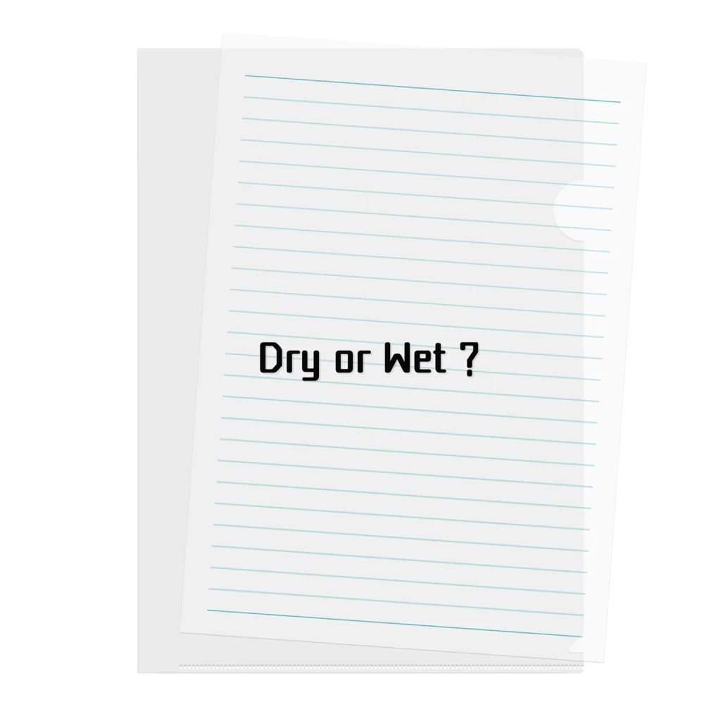 しらいし…Dry or Wet?のDry or Wet ? Clear File Folder