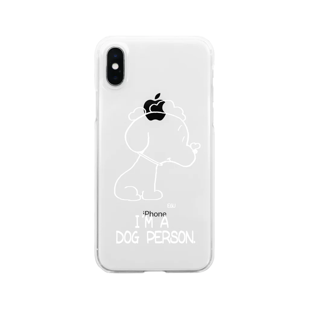 egu shopのi'm a  dog person. (white) クリアスマホケース