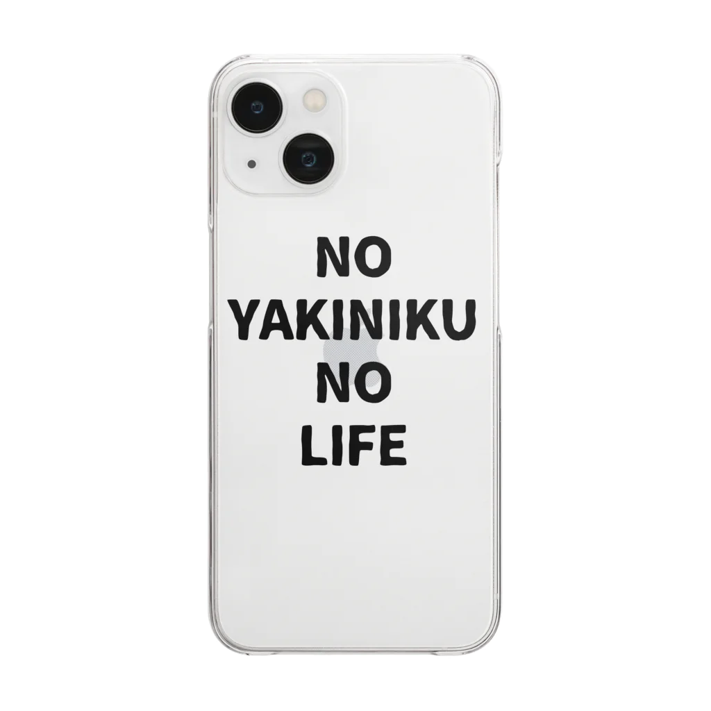 あべこのお店 のNO YAKINIKU NO LIFE クリアスマホケース