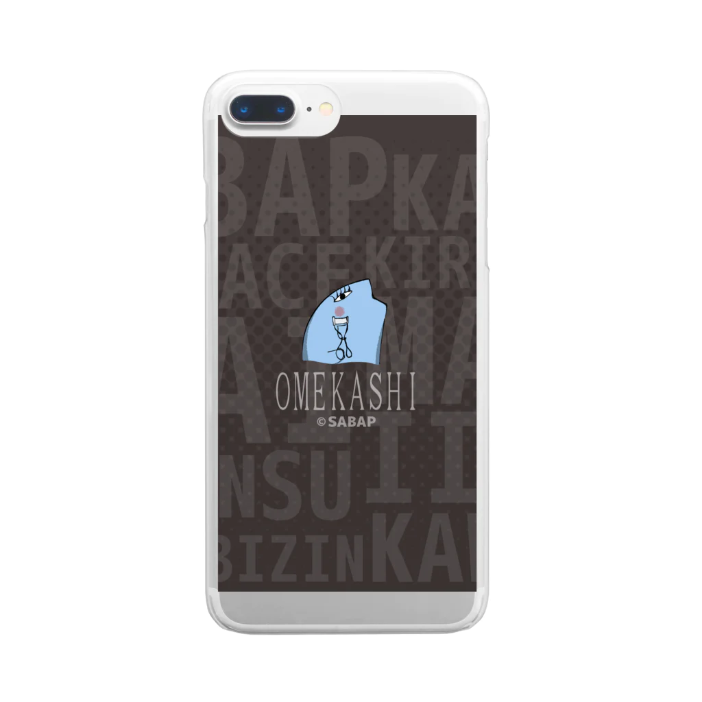 さばぴー - ONLINE SHOPのOMEKASHI - SABAP Clear Smartphone Case