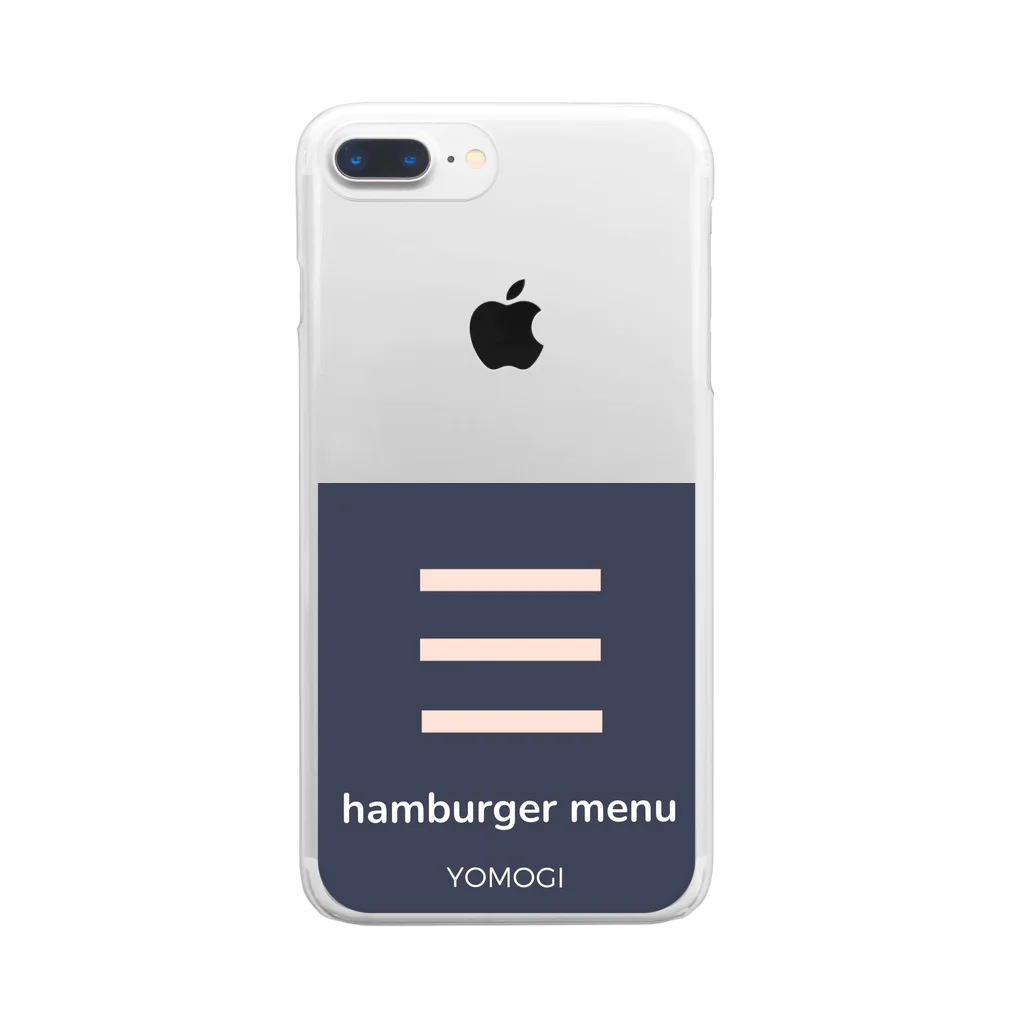 YOMOGI 〜ヨモギ〜のhamburger menu クリアスマホケース