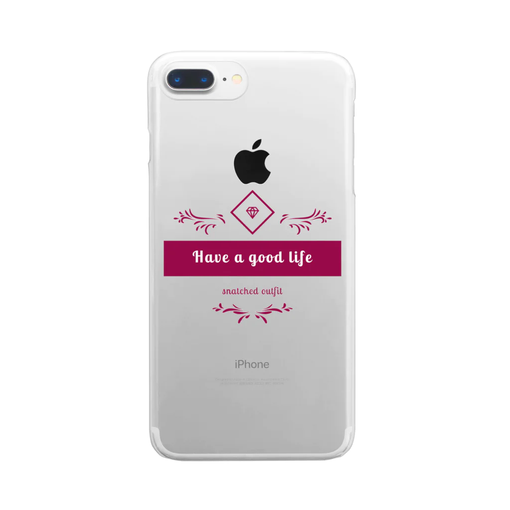 Have a good lifeのHave a good life Clear Smartphone Case