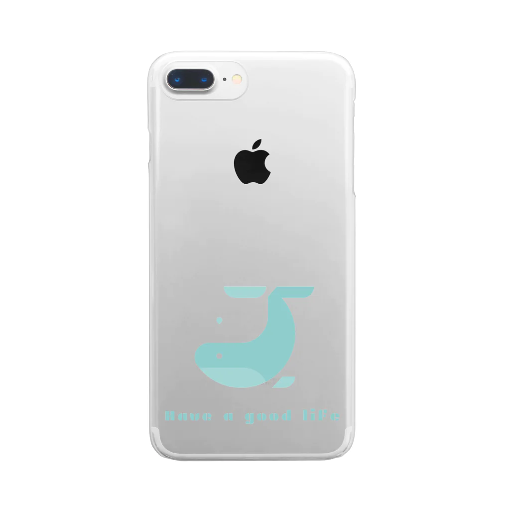 Have a good lifeのクジラロゴ Clear Smartphone Case