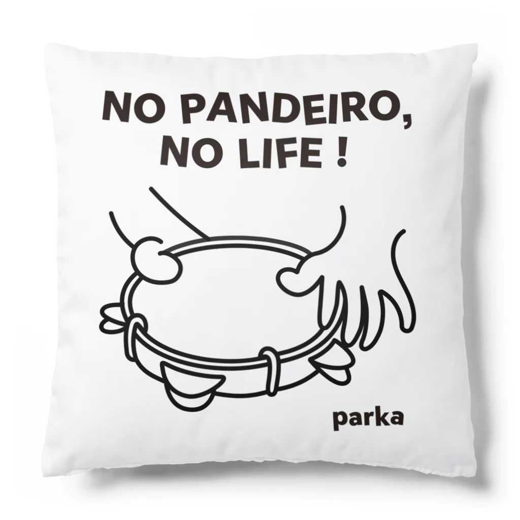 parkahpのNO PANDEIRO, NO LIFE! 左利き用 クッション