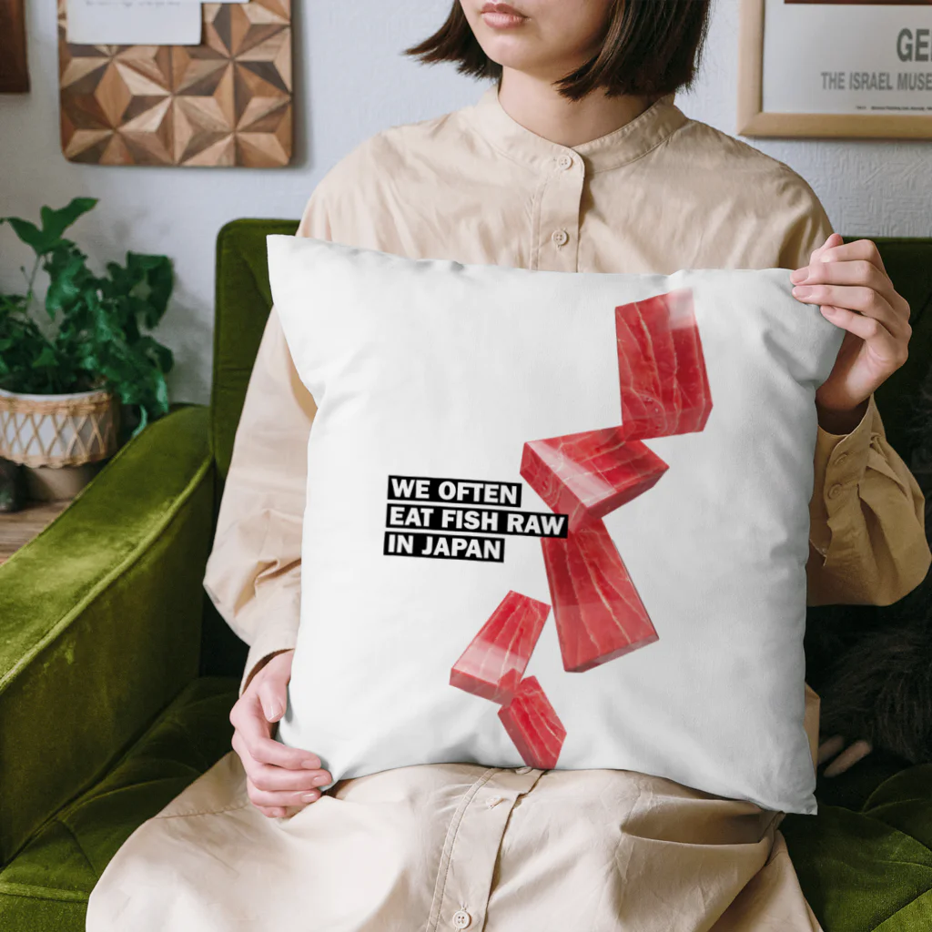 LONESOME TYPE ススの日本ではしばしば魚を生で食べる（まぐろ） Cushion