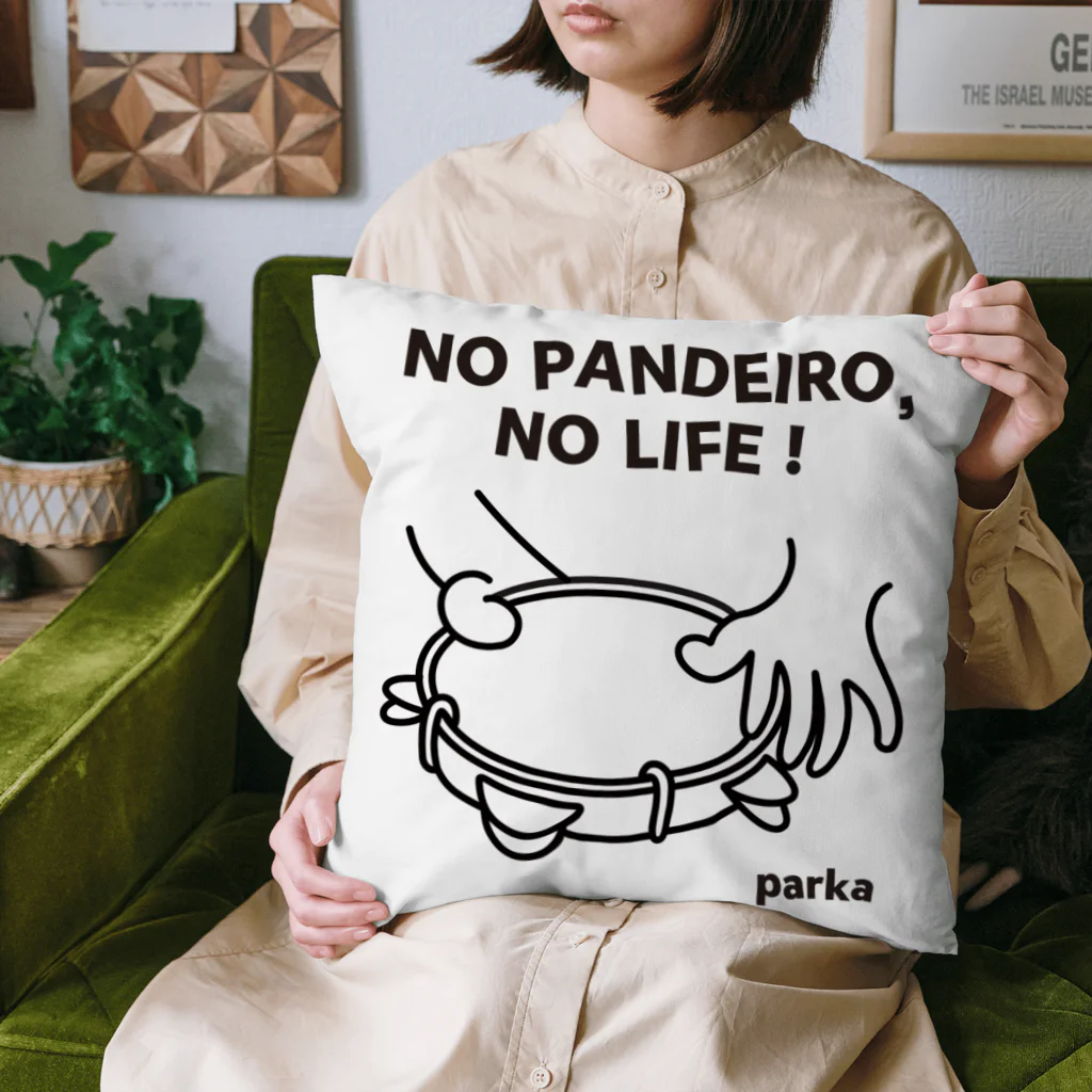 parkahpのNO PANDEIRO, NO LIFE! 左利き用 クッション