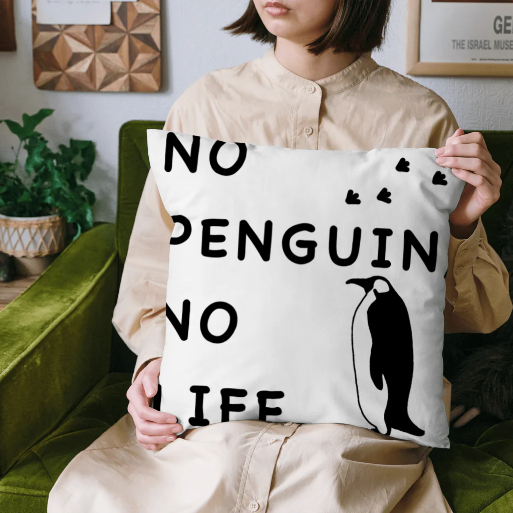 Happy Penguin 🐧のNO PENGUIN, NO LIFE Cushion
