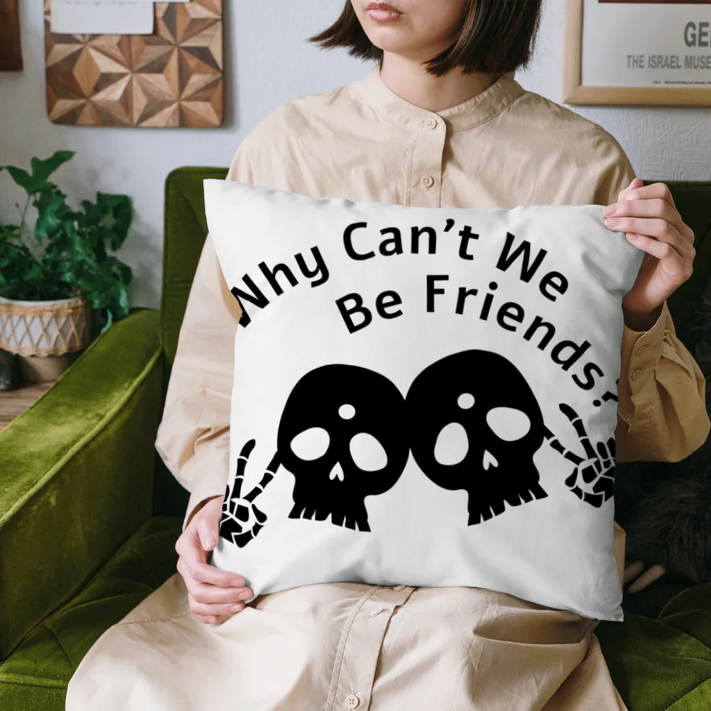 『NG （Niche・Gate）』ニッチゲート-- IN SUZURIのWhy Can't We Be Friends?（黒） Cushion