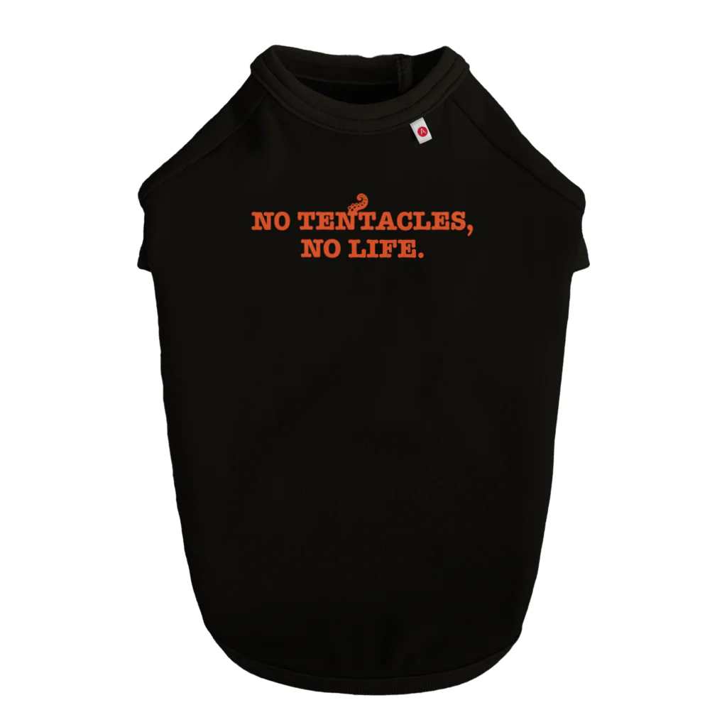 oba:obaのNo Tentacles, No Life. ドッグTシャツ