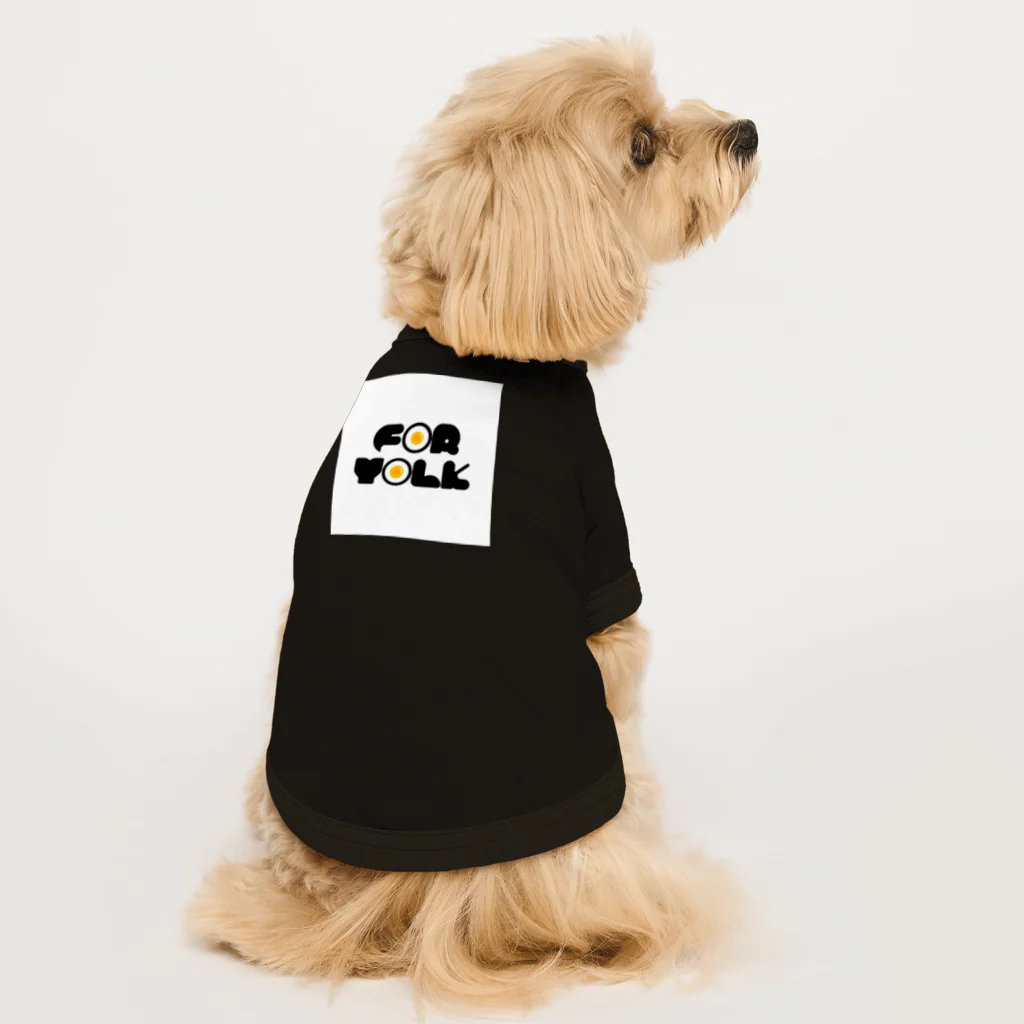 For yolkのFor yolk Dog T-shirt