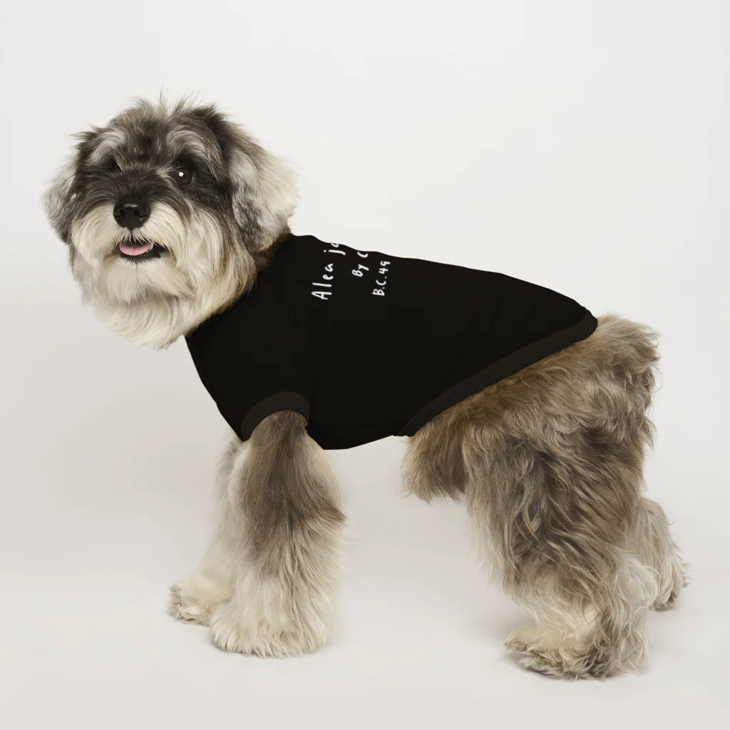 kiki25の賽は投げられた(文字のみ　ホワイト)   Dog T-shirt