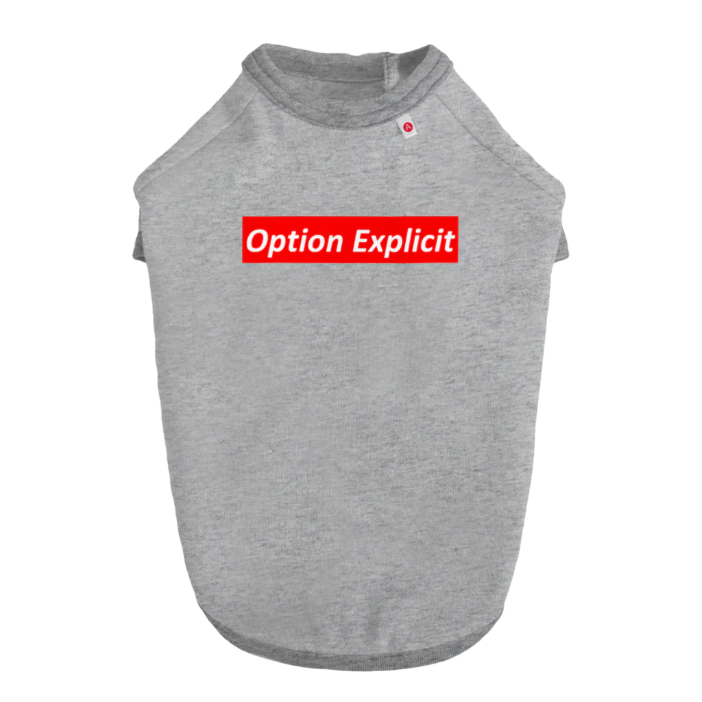 yuemaruのOption Explicit（赤） Dog T-shirt