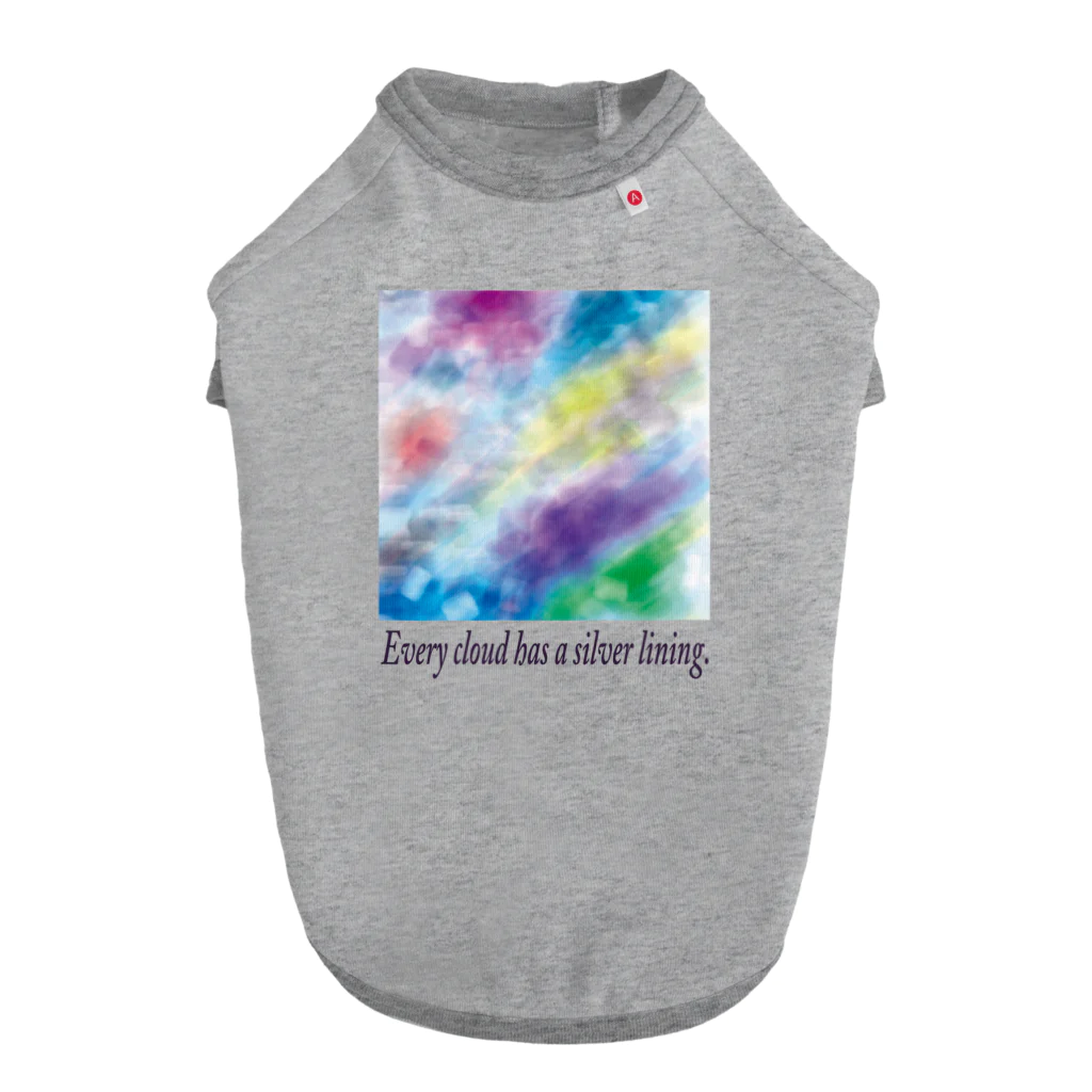 夜の闇に、色の魔法をかけながら。のEvery cloud has a silver lining. Dog T-shirt