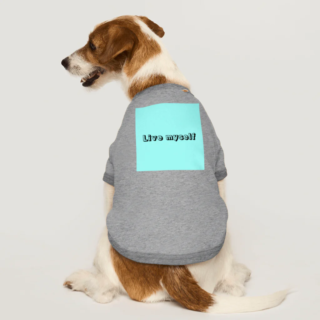 Billion HackのLive myself Dog T-shirt