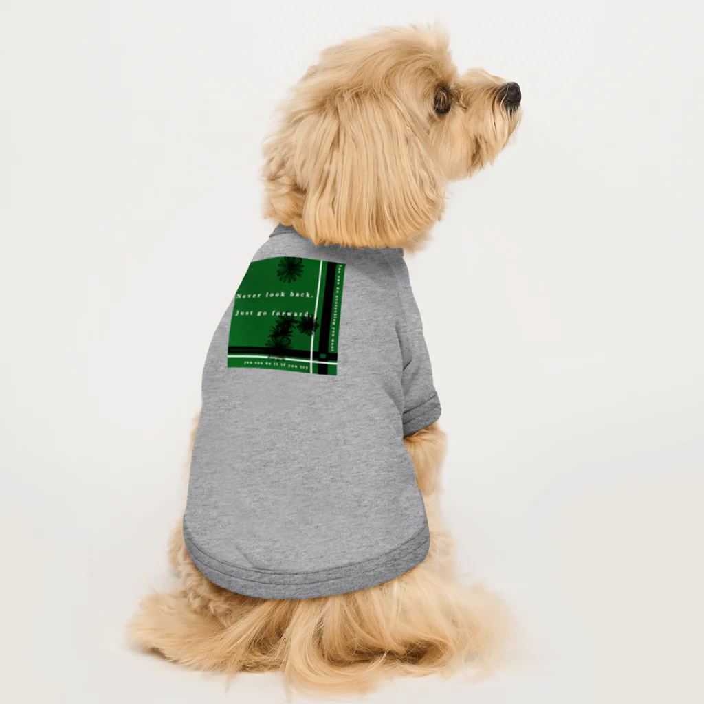 aiueoneko358のJust go forward(前進のためだけに) Dog T-shirt