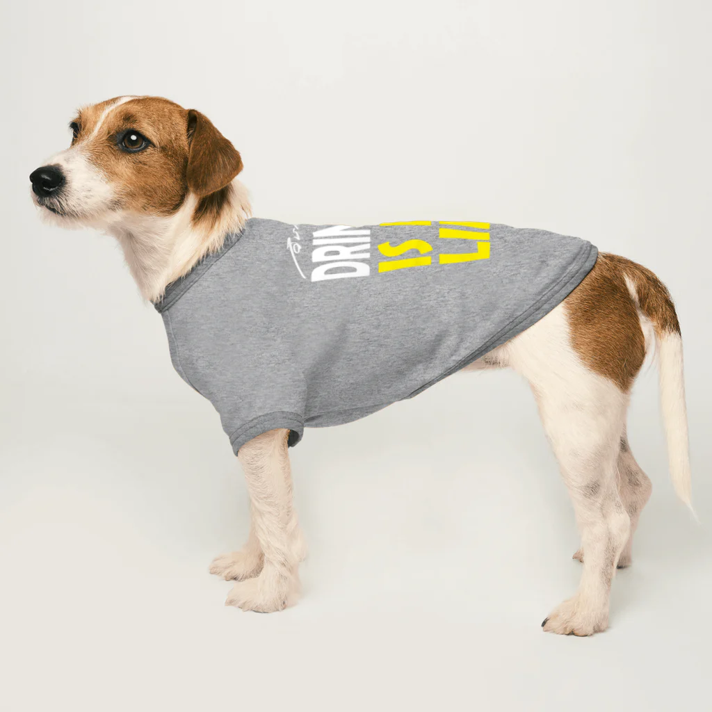 のんべぇの語り場(ダブルダッチクラブSTEPUP)のDRINKING IS MY LIFE ー酒とは命ー Dog T-shirt