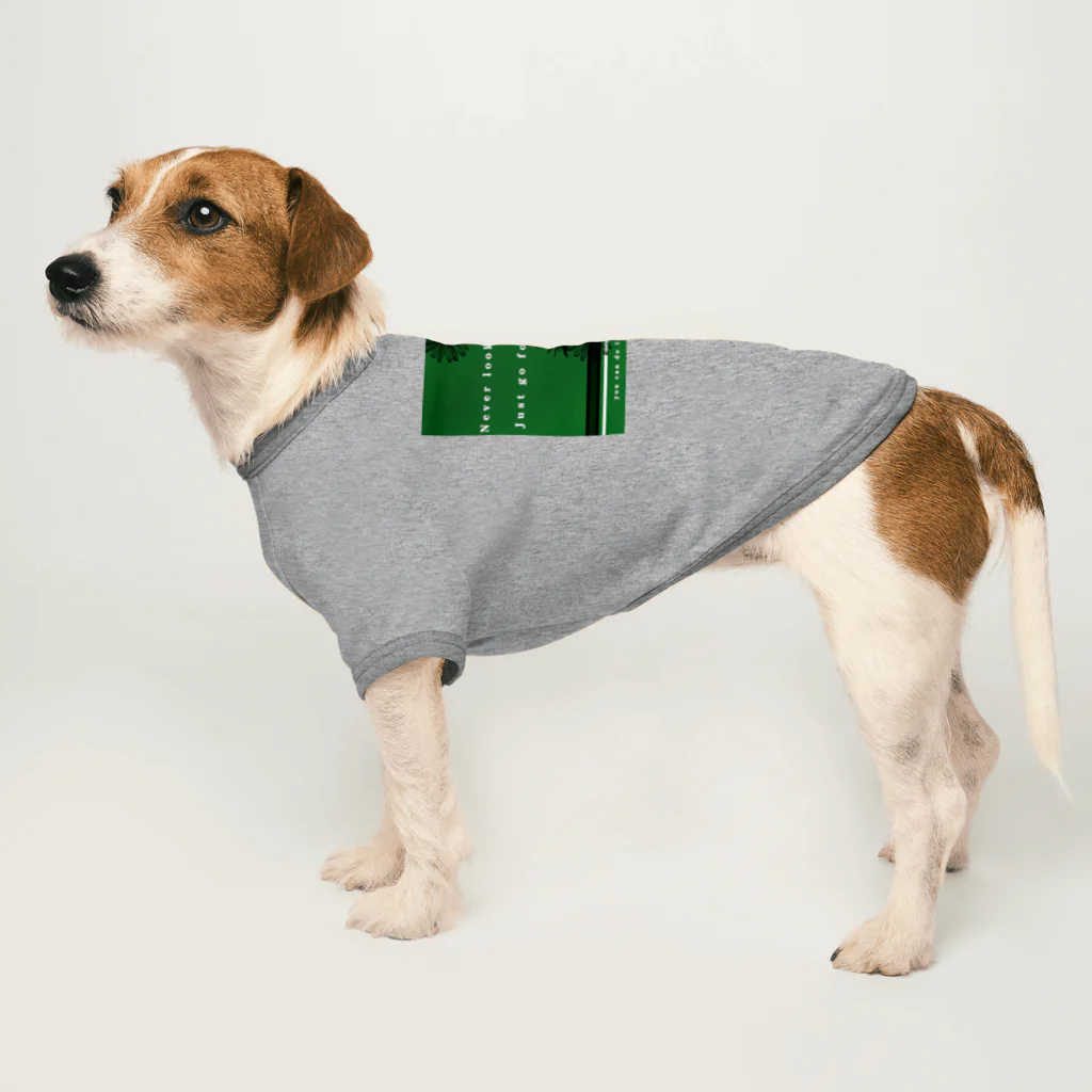 aiueoneko358のJust go forward(前進のためだけに) Dog T-shirt