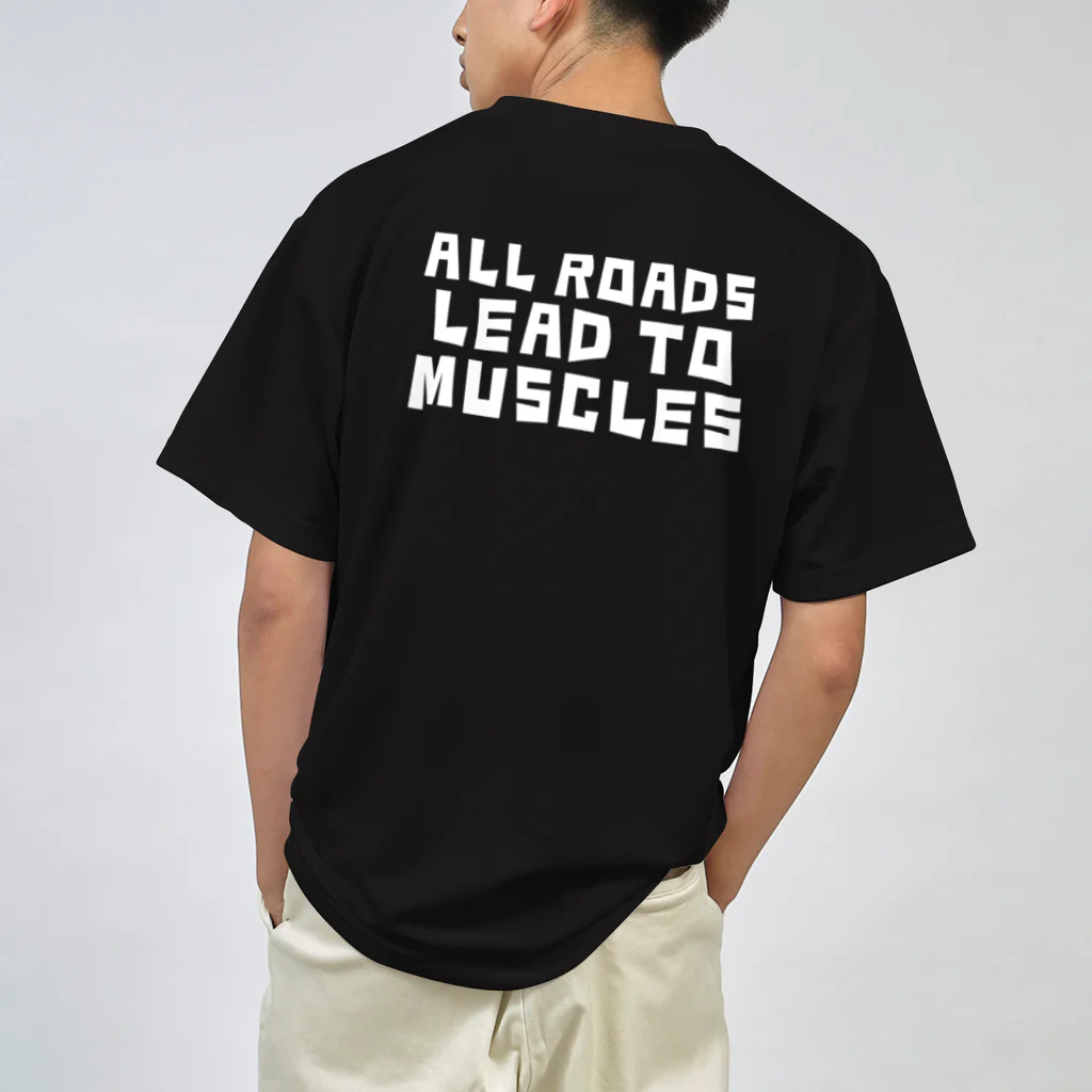 XYMGYMのAll roads lead to muscles Dry T-Shirt