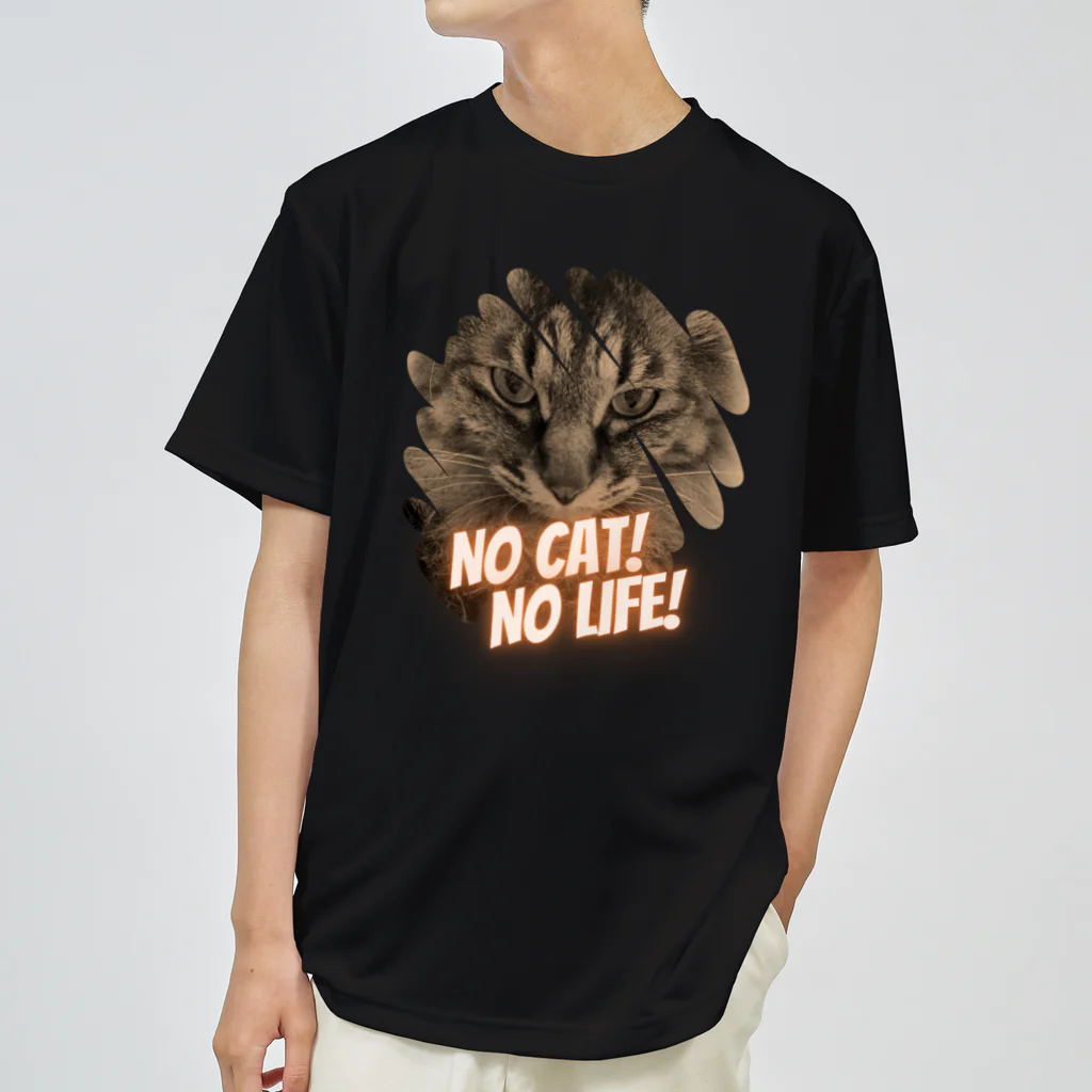 Lyra MoonpawのNO CAT! NO LIFE! Dry T-Shirt