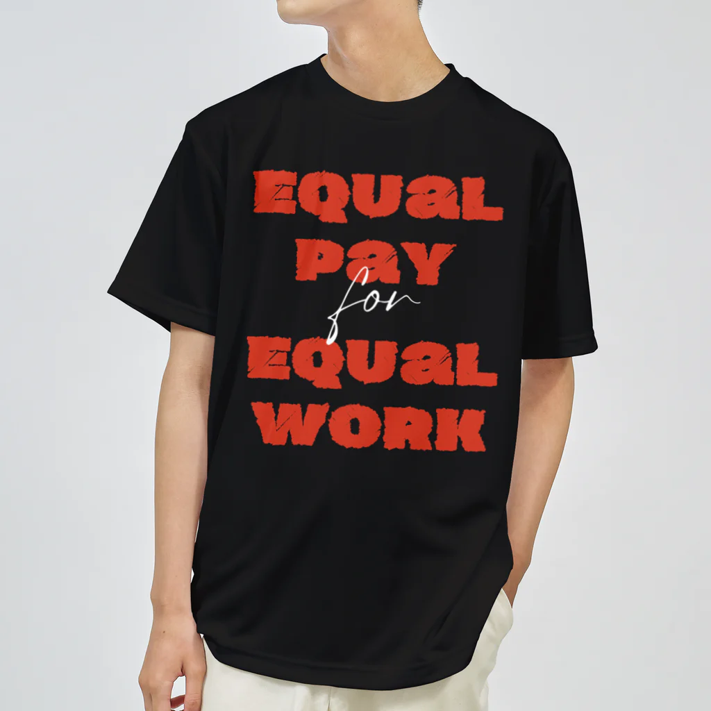 chataro123のEqual Pay for Equal Work ドライTシャツ