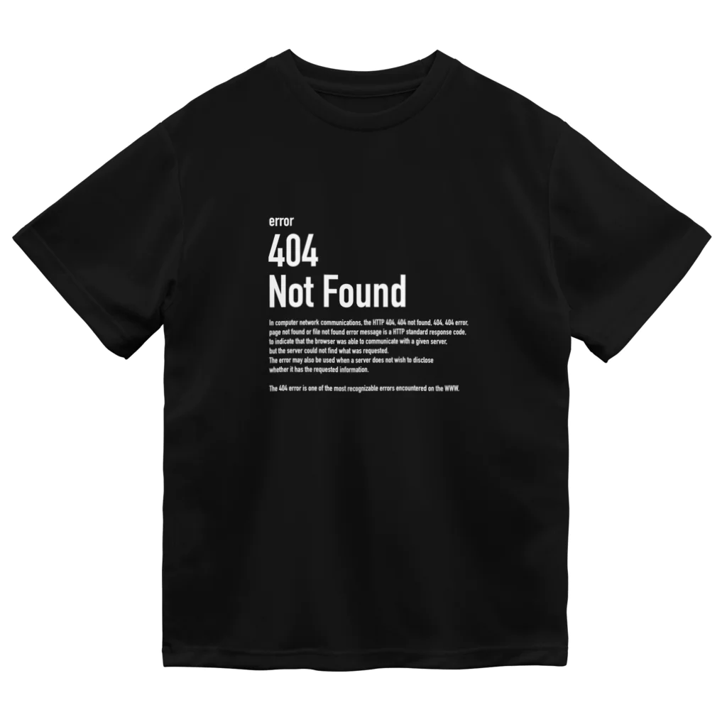 kengochiの404 NotFound （白文字）エラーコードシリーズ ドライTシャツ