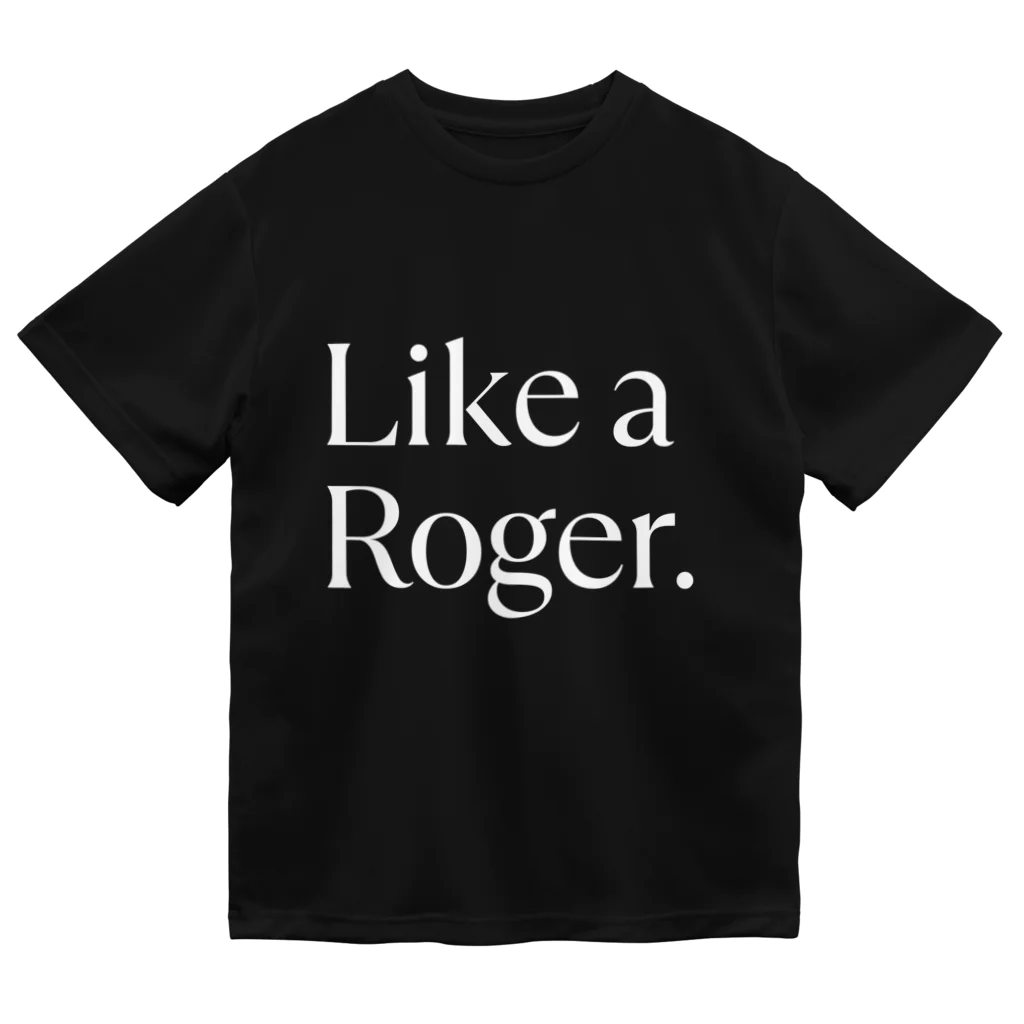 週5テニスのテニスウェア / Like a Roger. ドライTシャツ