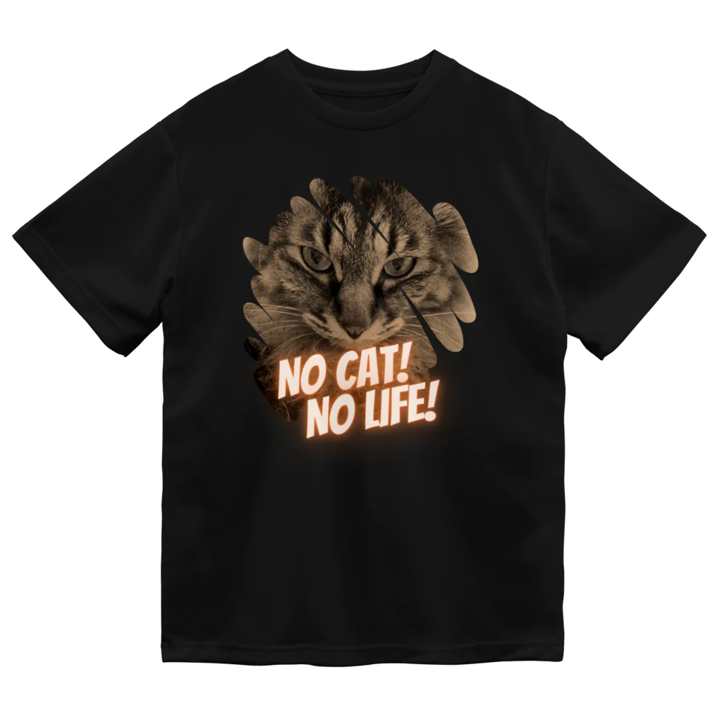 Lyra MoonpawのNO CAT! NO LIFE! Dry T-Shirt