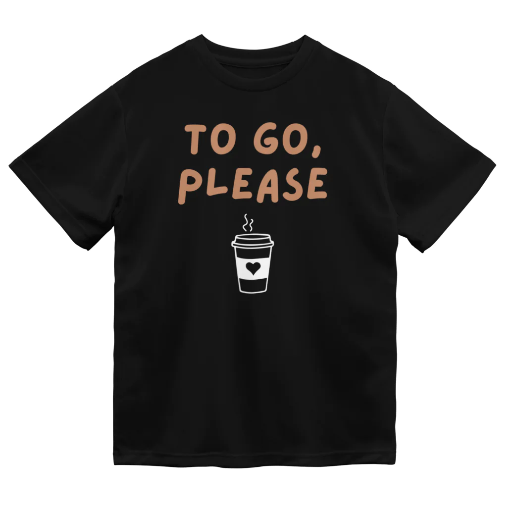 chataro123のTo Go, Please Dry T-Shirt