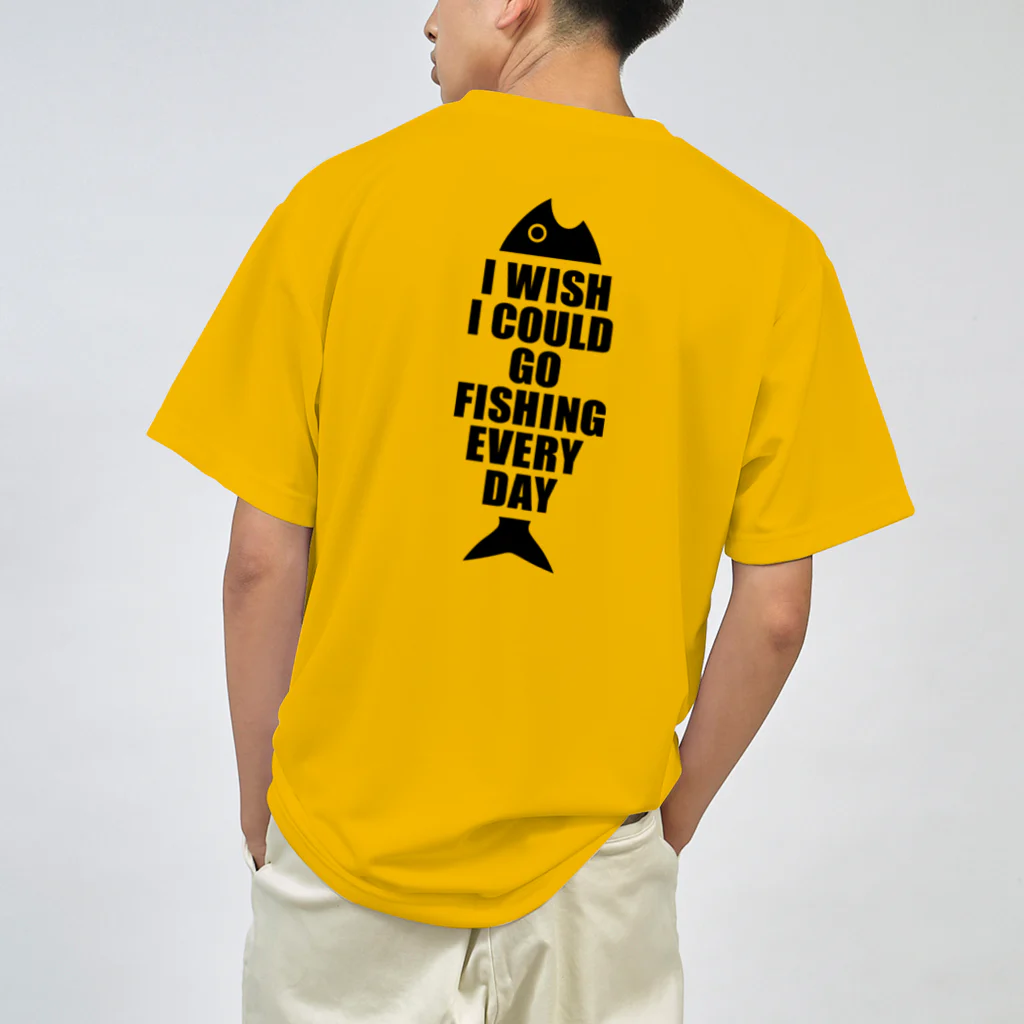 釣りバカ　Love Fishingの毎日釣りに行けたらよいのに Dry T-Shirt