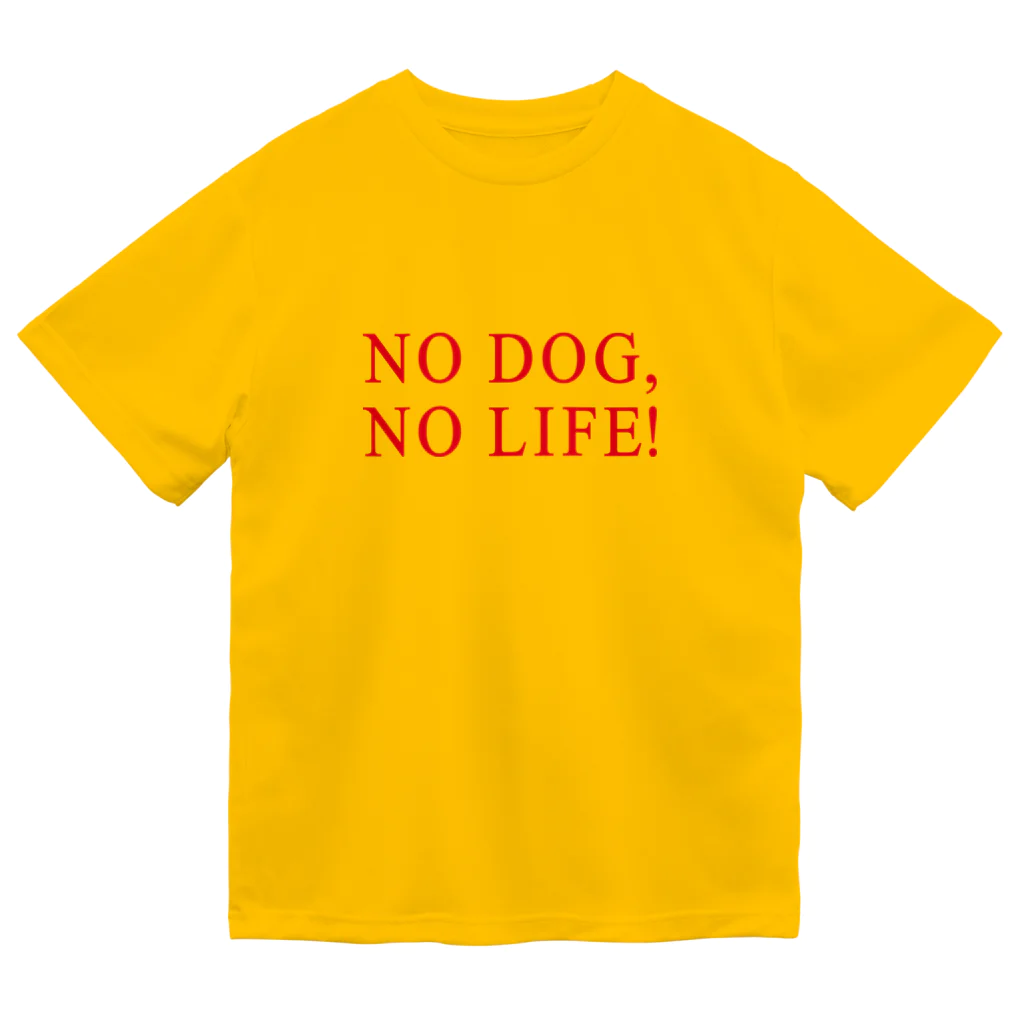 しっぽ堂のNO DOG NO LIFE ドライTシャツ