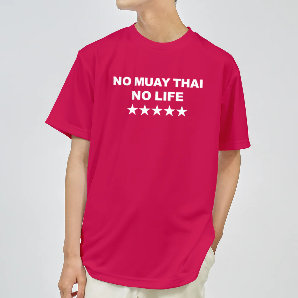 NO MUAY THAI NO LIFE🇹🇭ノームエタイノーライフ🥊のノームエタイノーライフ (後ろタイ国旗とタイ語)白文字 Dry T-Shirt
