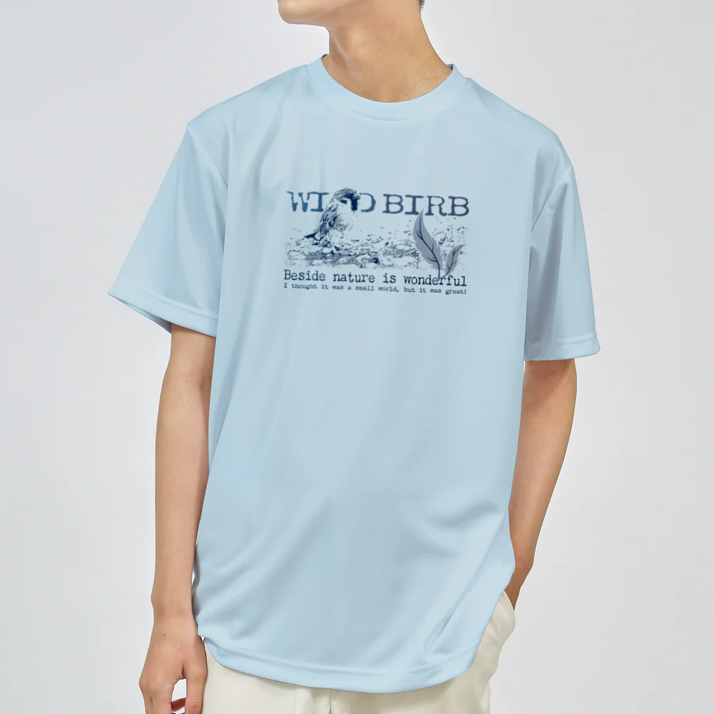 “すずめのおみせ” SUZURI店のWILD BIRB Dry T-Shirt