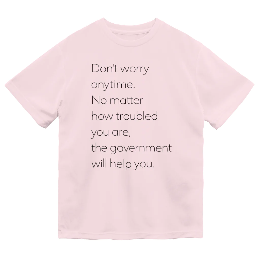 NO POLICY, NO LIFE.のDon't worry anytime. … ドライTシャツ