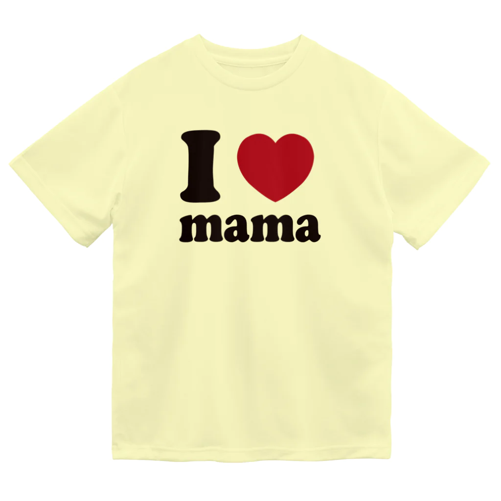 キッズモード某のI love mama Dry T-Shirt