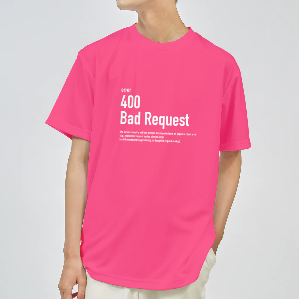 kengochiの400 Bad Request white letter ドライTシャツ