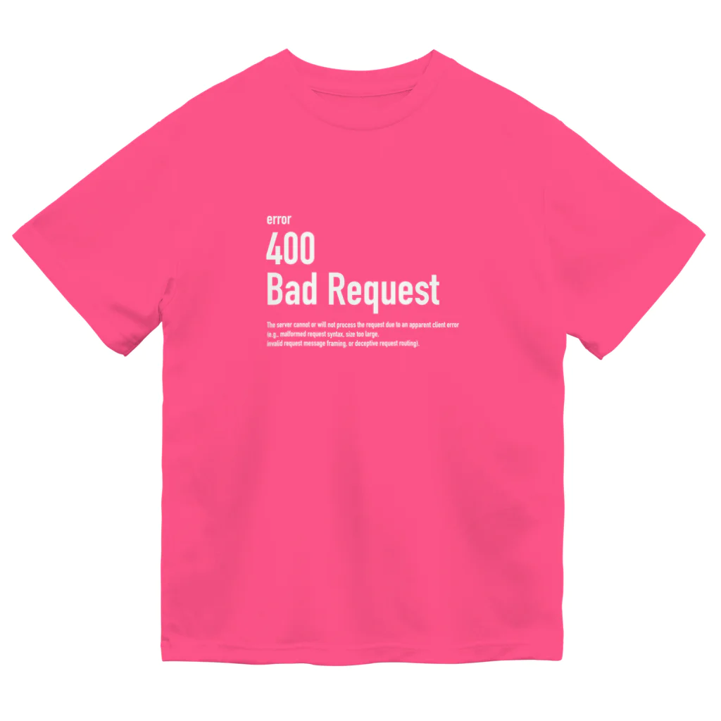 kengochiの400 Bad Request white letter ドライTシャツ