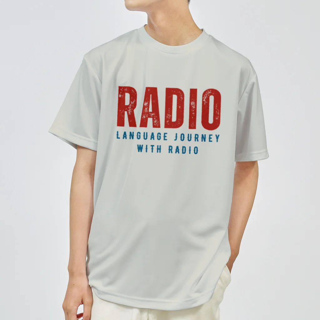 chataro123のRadio: Language Journey with Radio ドライTシャツ