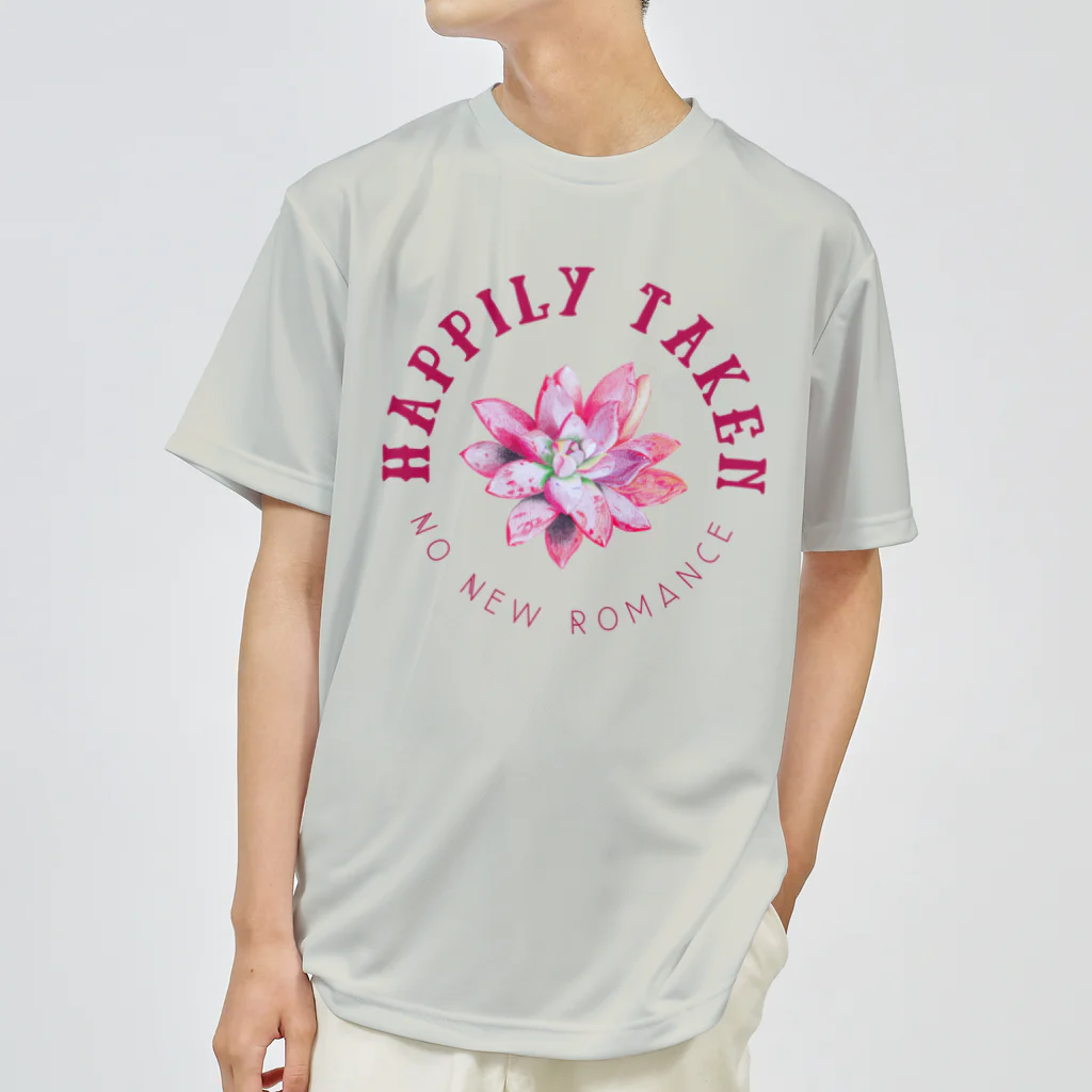 chataro123のHappily Taken: No New Romance Dry T-Shirt